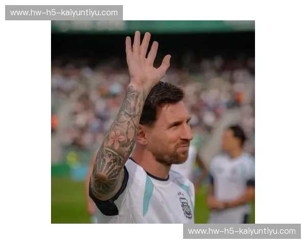 阿根廷队资讯：梅西余晖与新生力量的全景追踪